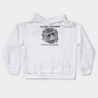 Global Warming, It´s time to give a monkey. Kids Hoodie